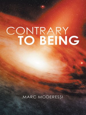 cover image of Contrary to Being